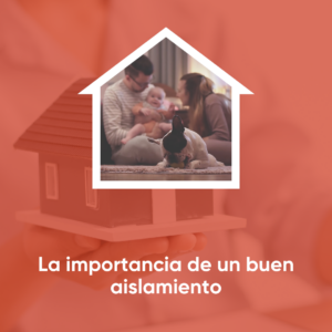 La importancia de un buen aislamiento